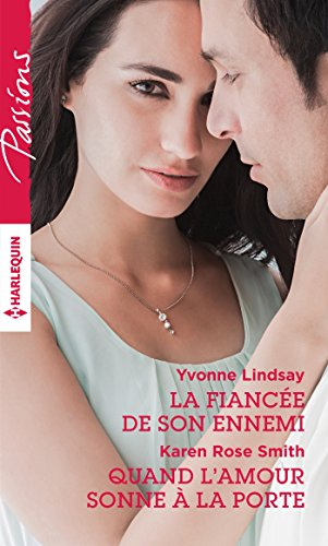 La fiancée de son ennemi. Quand l'amour sonne à la porte