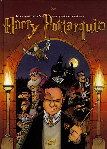 Les aventures du Gottferdom studio. Vol. 2. Harry Pottarquin