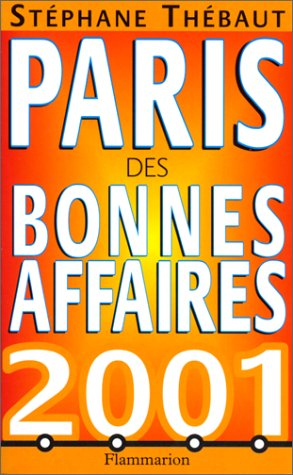 Paris des bonnes affaires : 2001