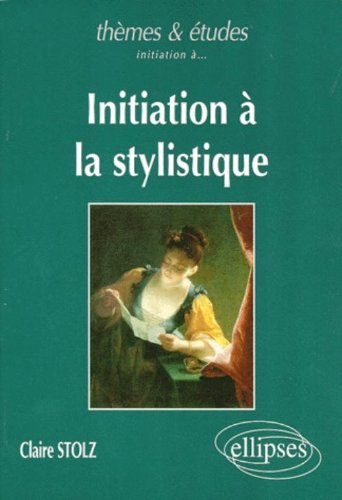 Initiation à la stylistique