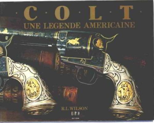 colt. une legende americaine
