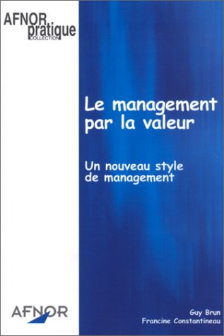 Le management par la valeur : un nouveau style de management