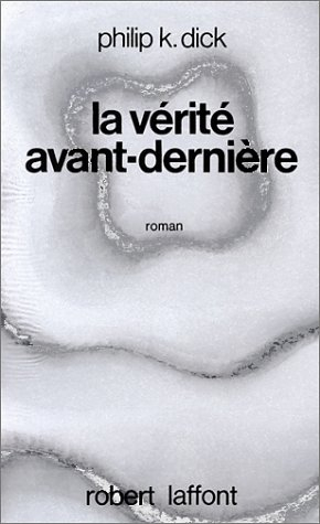 La vérité avant-dernière