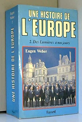 Une Histoire de l'Europe : hommes, cultures et sociétés de la Renaissance à nos jours. Vol. 2. Des L