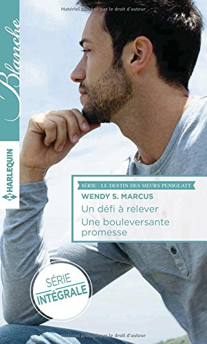 Un défi à relever. Une bouleversante promesse : le destin des soeurs Peniglatt