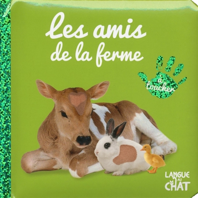 Les amis de la ferme : à toucher