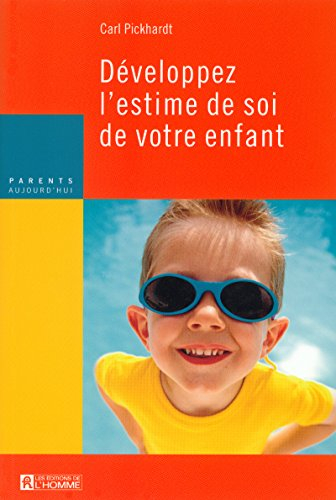 Développez l'estime de soi de votre enfant