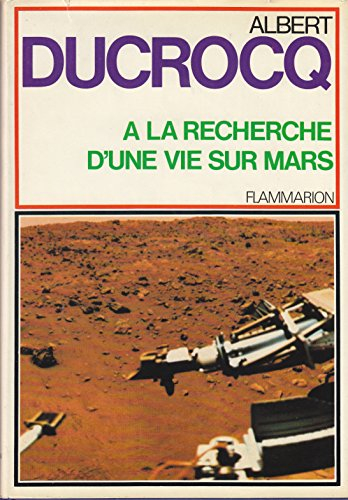 a la recherche d'une vie sur mars