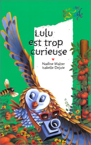 Lulu est trop curieuse