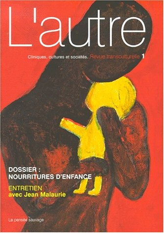 Autre (L'), n° 1. Nourritures d'enfance