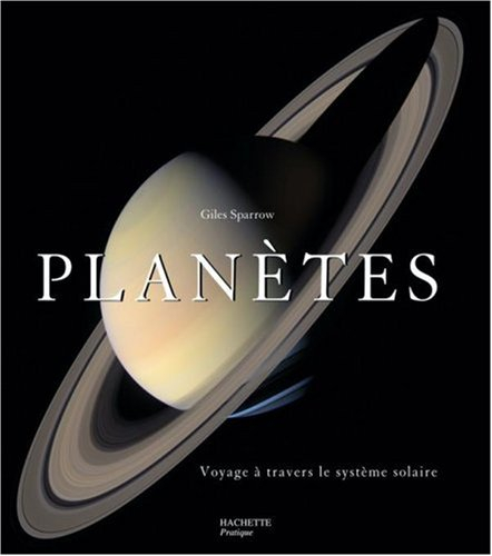 Planètes : voyage à travers le système solaire