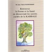 Retrouvez la forme et la santé en découvrant les secrets cachés de la kabbale