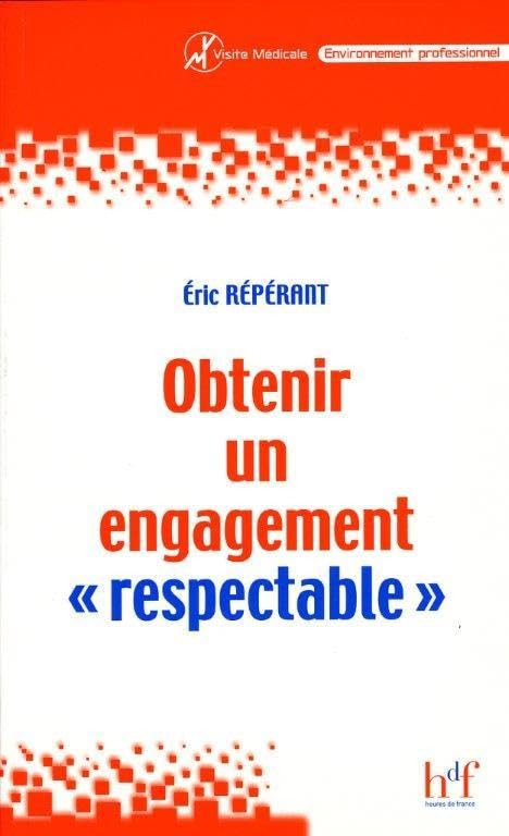 Obtenir un engagement respectable : les étapes de la communication en visite médicale