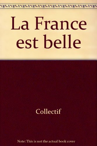 La France est belle