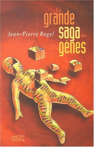 la grande saga des gènes