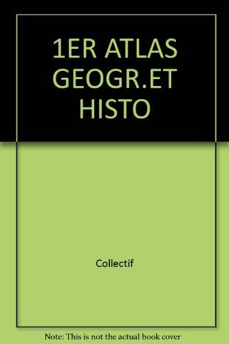 premier atlas geographique et historique