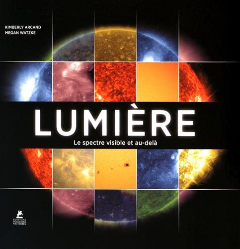 Lumière : le spectre visible et au-delà