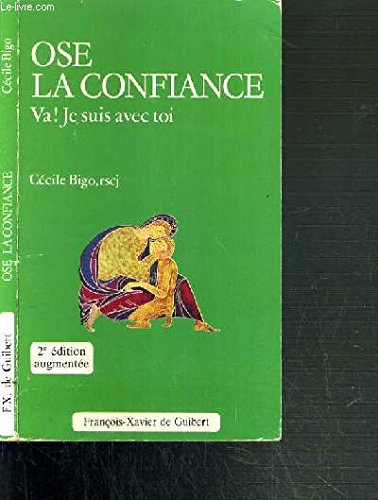 ose la confiance