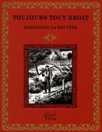 Toujours tout droit