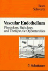 vascular endothelium: physiology, pathology and therapeutic opportunities (new horizons s.)