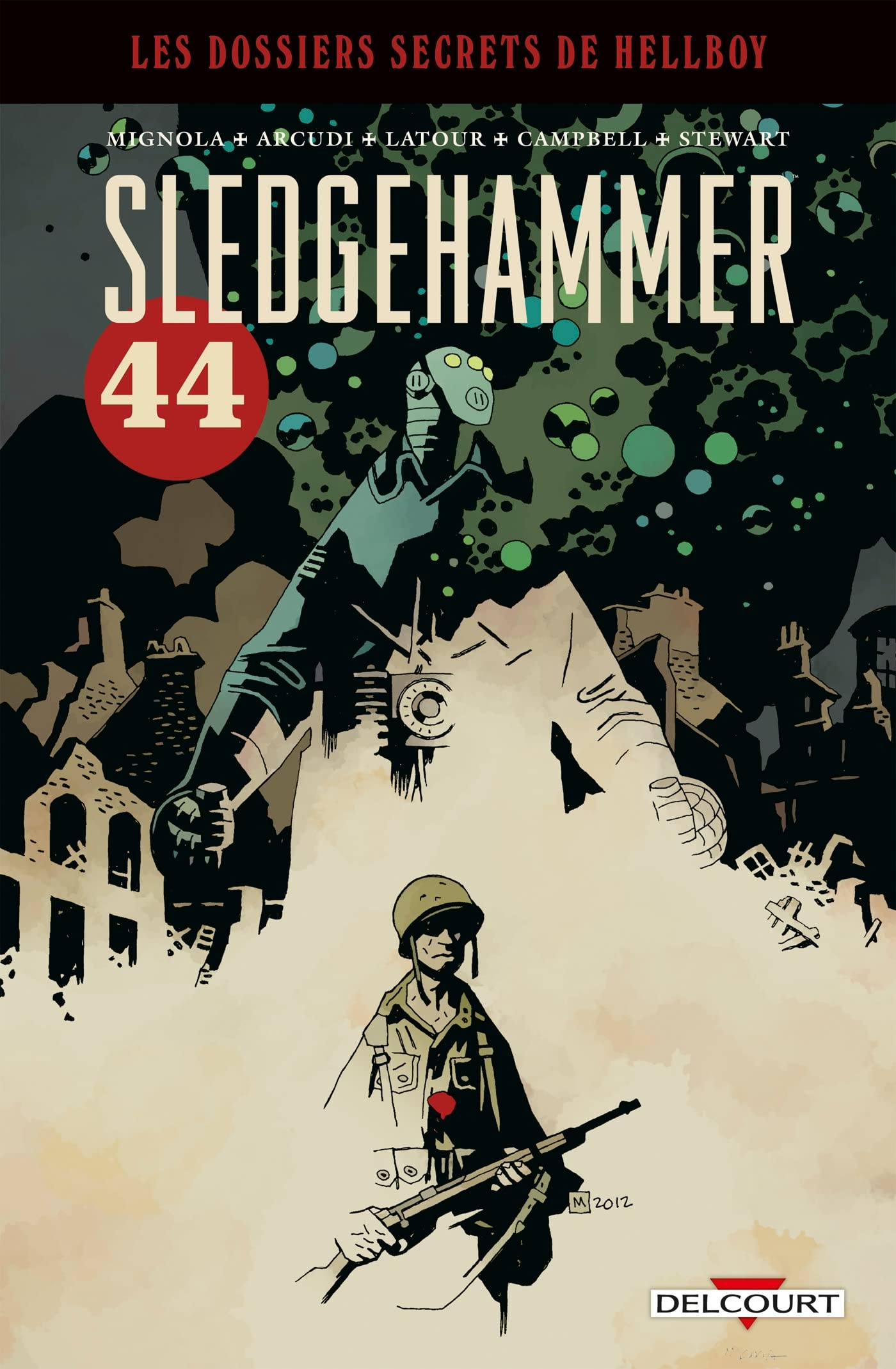 Les dossiers secrets de Hellboy. Sledgehammer 44