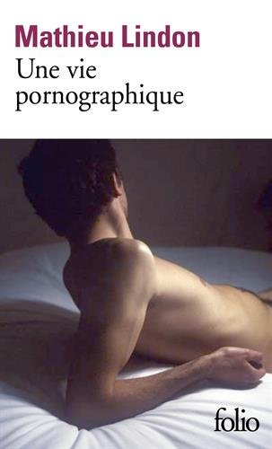 Une vie pornographique