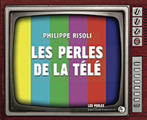 Les perles de la télé