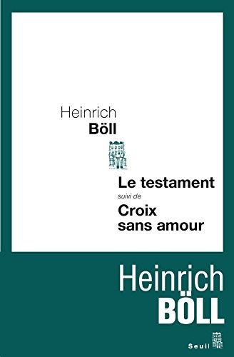 Le testament : récit. Croix sans amour