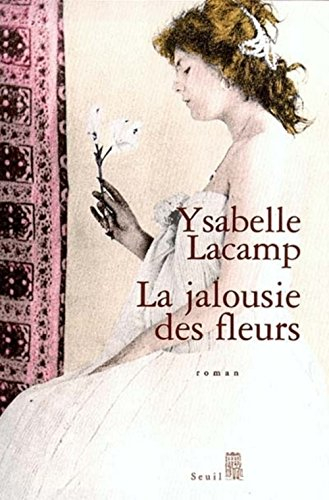 La jalousie des fleurs