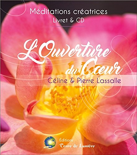 L'ouverture du coeur