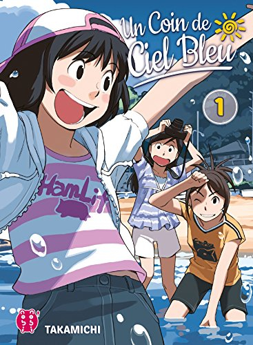 Un coin de ciel bleu. Vol. 1
