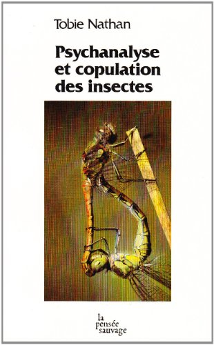 psychanalyse et copulation des insectes : les fantasmes sexuels dans les transferts psychanalytiques