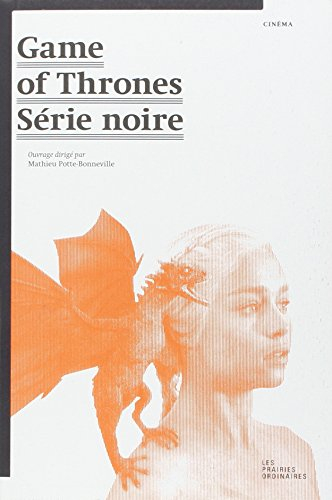 Game of thrones : série noire