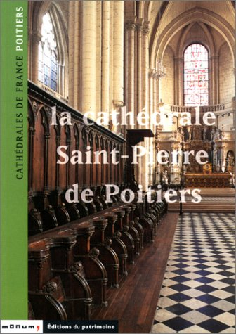 La cathédrale Saint-Pierre de Poitiers