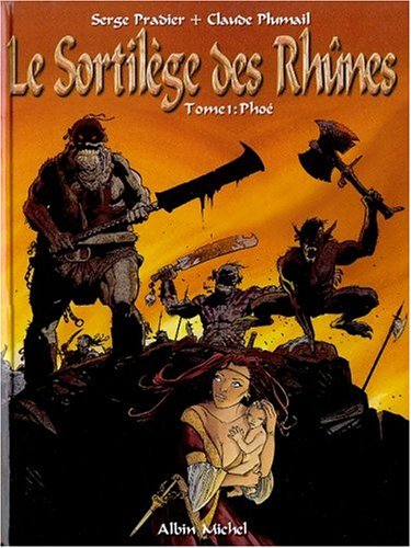 Le sortilège des Rhûnes. Vol. 1. Phoe
