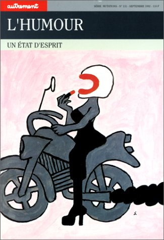 Autrement, n° 131. L'Humour : un état d'esprit