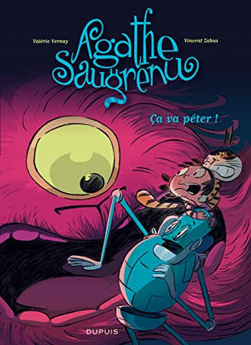 Agathe Saugrenu. Vol. 3. Ça va péter !