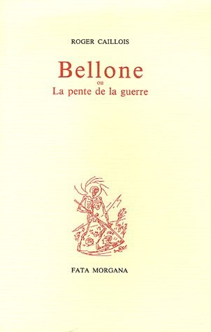 Bellone ou La pente de la guerre