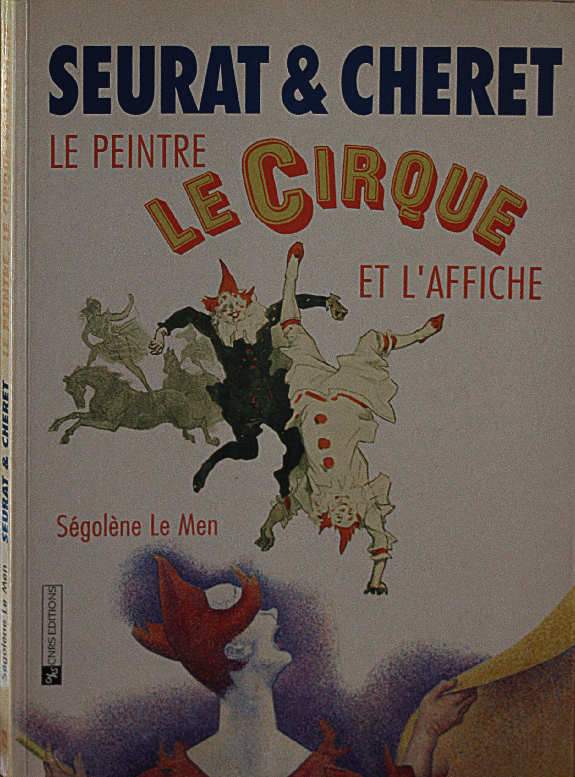 Seurat et Chéret : le peintre, le cirque et l'affiche