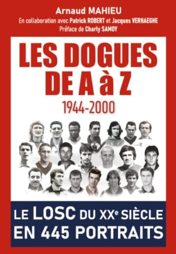 Les dogues de A à Z (1944-2000)