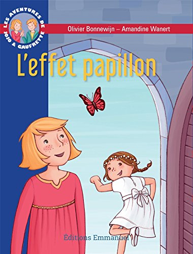 Les aventures de Jojo et Gaufrette. Vol. 14. L'effet papillon