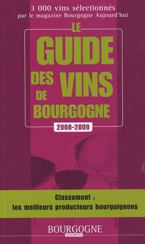 Le guide des vins de Bourgogne 2008-2009