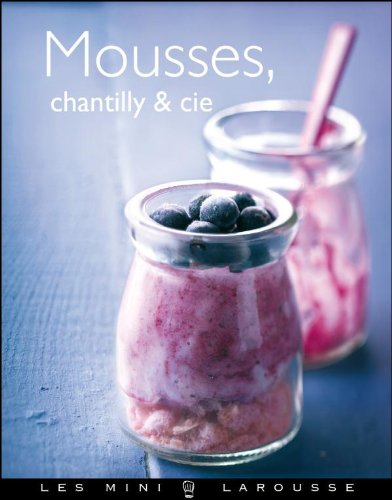 Mousses, chantilly & Cie