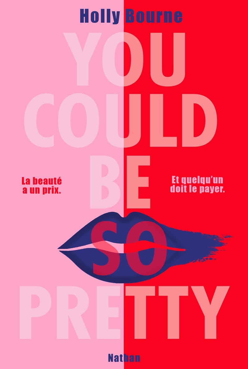 You could be so pretty : la beauté a un prix