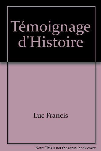 Témoignage d'Histoire