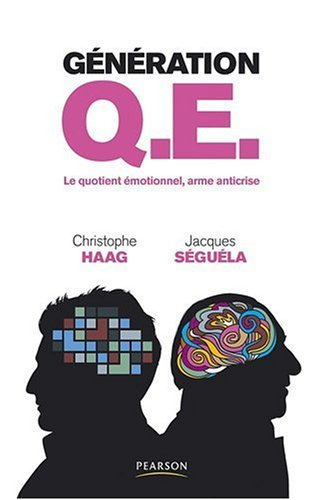 Génération QE : le quotient émotionnel, arme anticrise