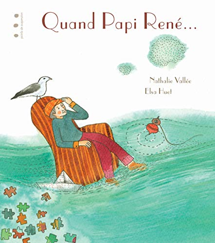 Quand Papi René...