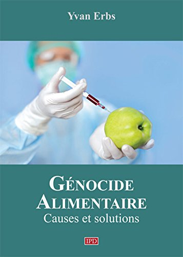 Génocide Alimentaire, causes et solutions