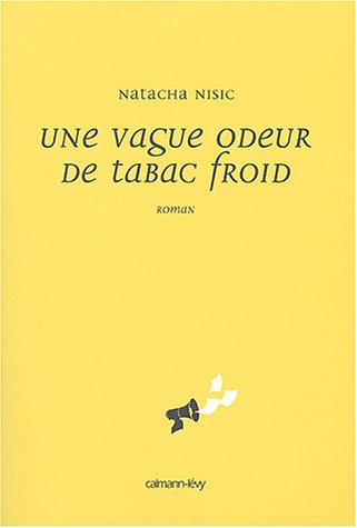 Une vague odeur de tabac froid