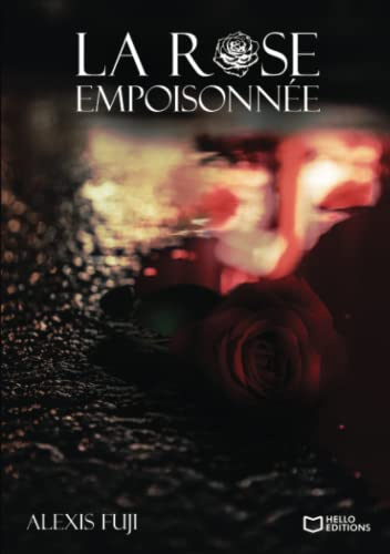 La Rose Empoisonnée
